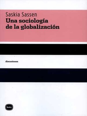 cover image of Una sociología de la globalización